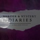 Murder & Mystery Diaries: A True Crime Podcast