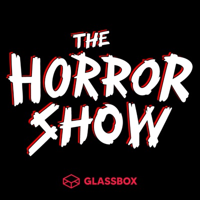 The Horror Show: A Horror Movie Podcast The Horror Show: A Horror Movie Podcast