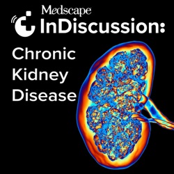 S1 Episode 5: A Chronic Kidney Disease Diagnosis: Now What?