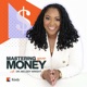 Mastering Your Money