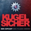 KUGELSICHER - DER COPCAST DER POLIZEI HESSEN