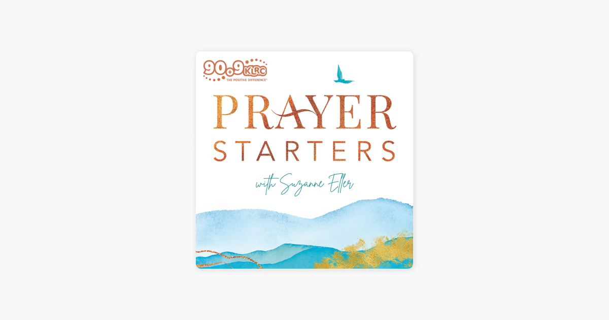 ‎Prayer Starters with Suzanne Eller (KLRC): ENOUGH (Episode 500) on ...