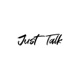 Just Talk