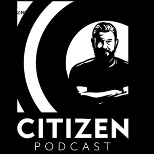 Citizen Podcast