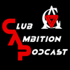 Club Ambition Podcast - Club Ambition Podcast Network
