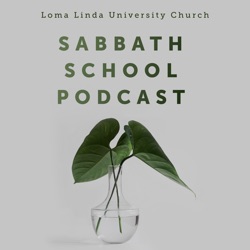 LLUC Sabbath School Podcast