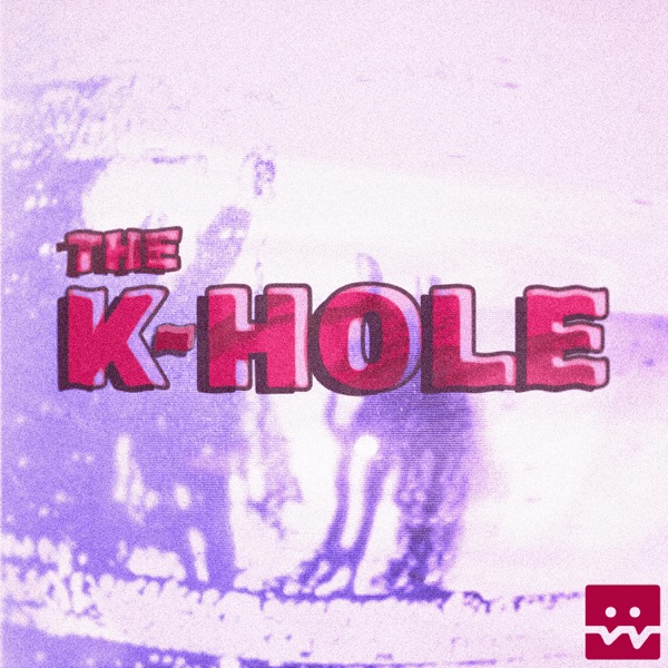The K-Hole