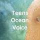 Teens Ocean Voice