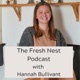 Fresh Nest Podcast