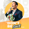 Don't Be Sour - Maxx Chewning