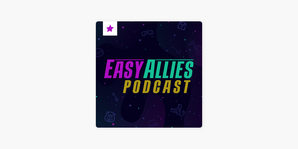 The Easy Allies Podcast on Apple Podcasts
