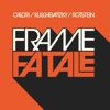 Frame Fatale - Frame Fatale