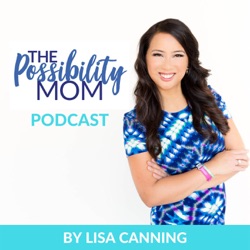 The Possibility Mom Podcast