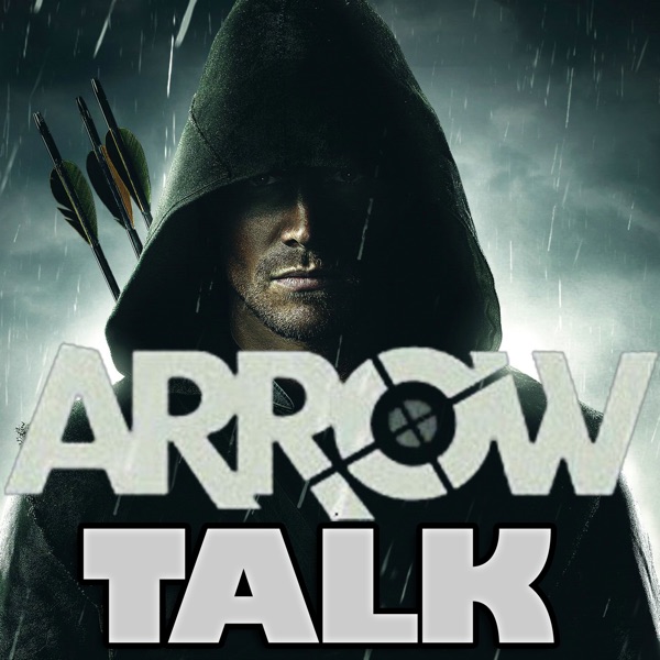Arrow Talk Podcast - ARROWTALK