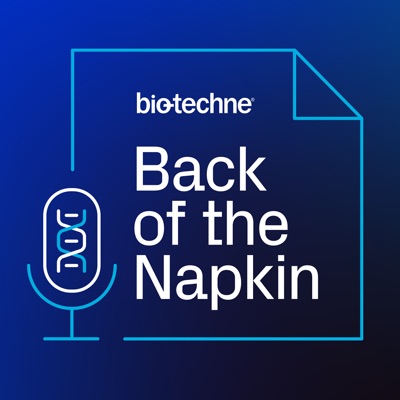 Back of the Napkin - Inspiring Stories from Biotech Pioneers:Bio-Techne