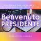 Benvenuto Presidente