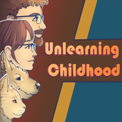 Unlearning Childhood