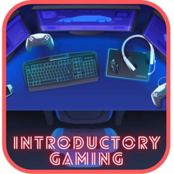 The Introductory Gaming Podcast