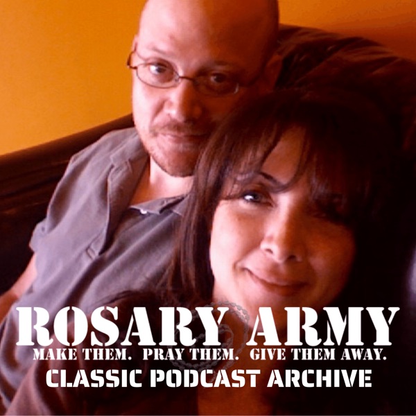 Rosary Army Catholic Podcast