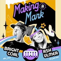Making A Mark with Bright Coal, Ashley Ulmer, and Friends (formerly Freelance Fridays)