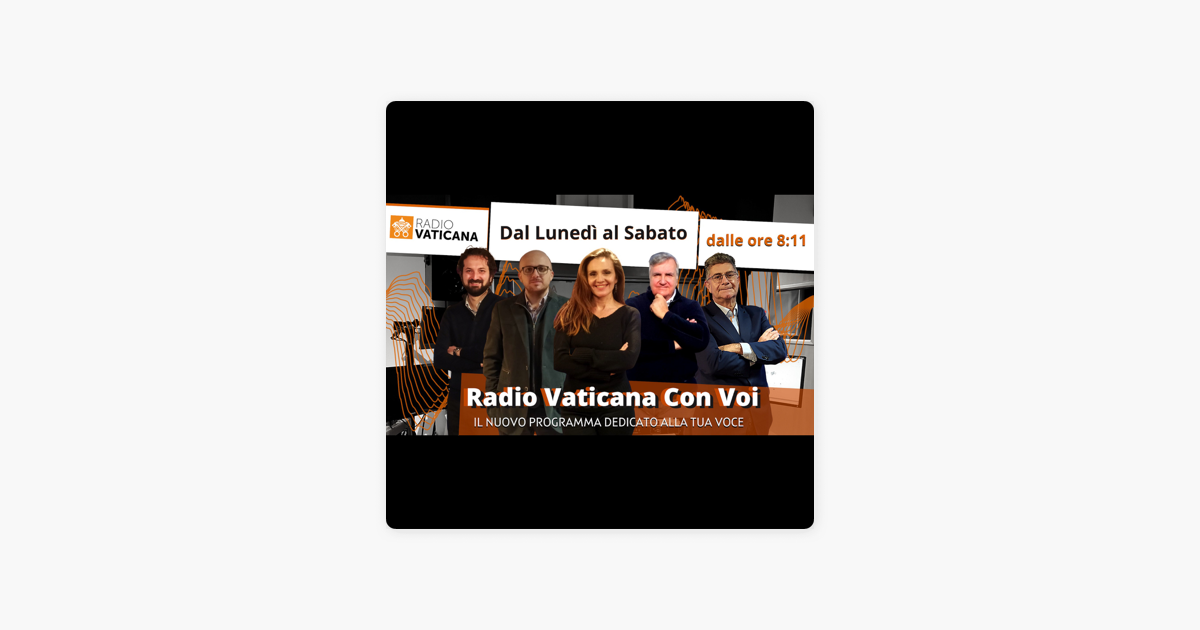 Radio Vaticana con voi on Apple Podcasts