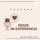 DESDE MI EXPERIENCIA 