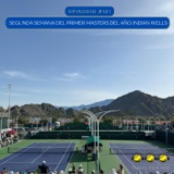 Episodio #121 - Segunda Semana del Primer Masters del Año: Indian Wells