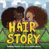 Introducing Hair Story, New Picture Book by Nonieqa Ramos and Keisha Morris
