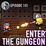 Enter The Gungeon