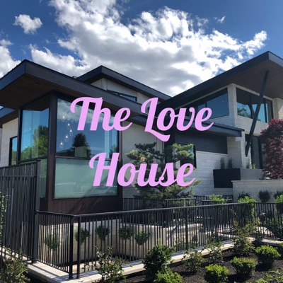 The Love House