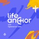 Life Anchor Podcast