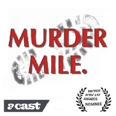 Murder Mile UK True Crime:Murder Mile UK True-Crime Podcast