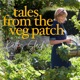 Tales from the Veg Patch