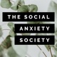 The Social Anxiety Society