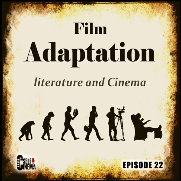 E22: Film Adaptation | اقتباس در سینما photo
