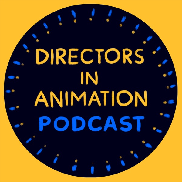 Directors In Animation Podcast