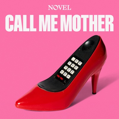 Call Me Mother with Shon Faye:Novel