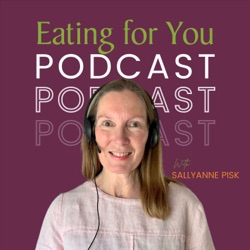 Episode 78: Sustain healthier eating with the foundations of mindful eating