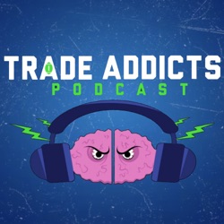 302: Trade Addicts Podcast Session 302 - The Man, The Invitational, The Legend, @JMicCheck