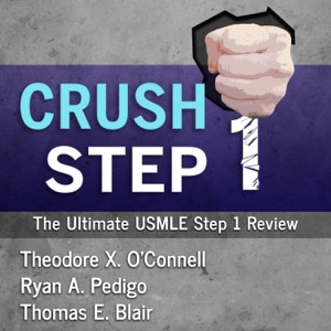 Crush Step 1: The Ultimate USMLE Step 1 Review