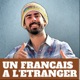 Un Français à l'Etranger
