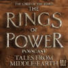 The Lord Of The Rings: The Rings Of Power Podcast - Tales From Middle Earth - Mark Des Cotes