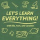Let's Learn Everything!