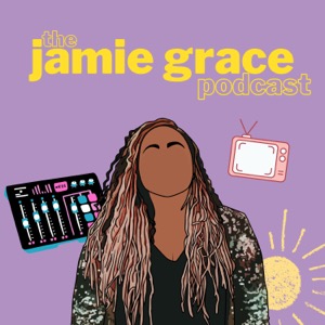 The Jamie Grace Podcast