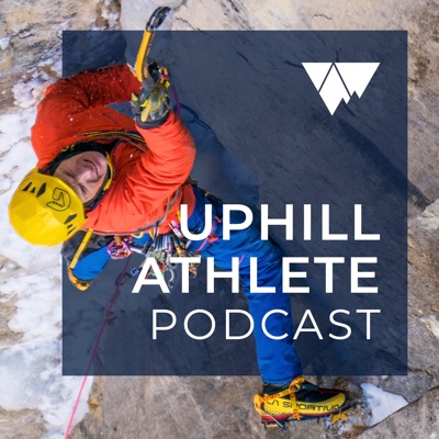 Uphill Athlete Podcast:Uphill Athlete