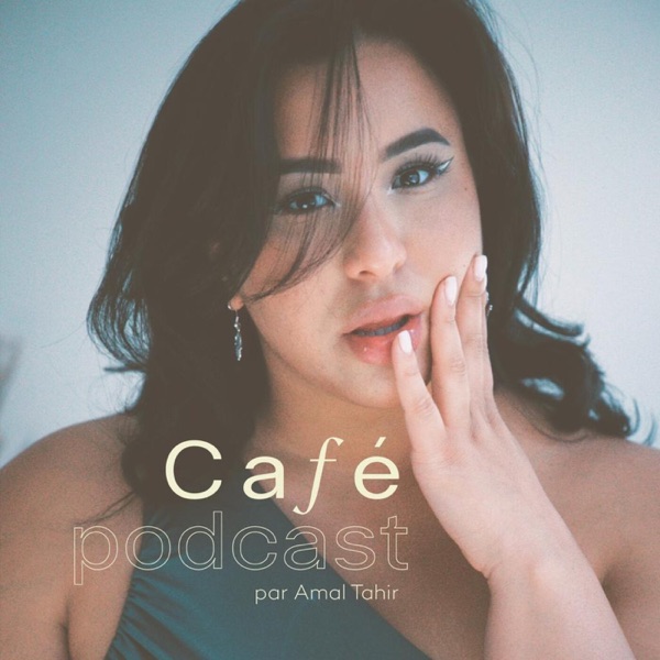 C a f é - Par Amal Tahir