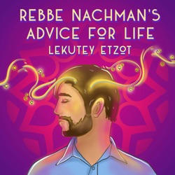 Rebbe Nachman's Advice for Life