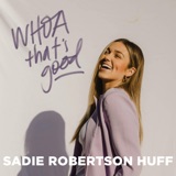 How to Show Fear Who’s Boss | Sadie Robertson Huff & Carly Patterson podcast episode