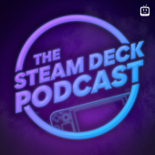The Steam Deck Podcast