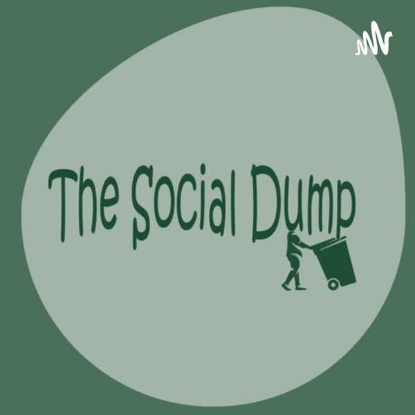 The Social Dump